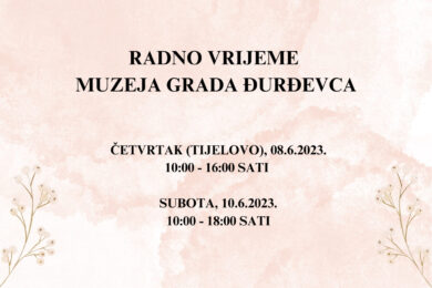 Radno vrijeme Muzeja grada Đurđevca