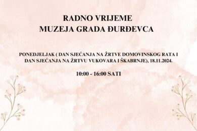 Obavijest o radnom vremenu Muzeja grada Đurđevca