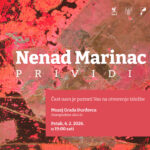 Otvorenje samostalne izložbe slika “PRIVIDI” – Nenad Marinac