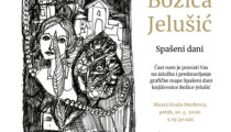 Izložba i predstavljanje grafičke mape Spašeni dani književnice Božice Jelušić