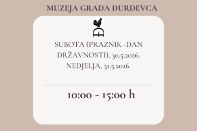 Radno vrijeme Muzeja grada Đurđevca