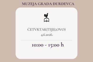 Radno vrijeme Muzeja Grada Đurđevca