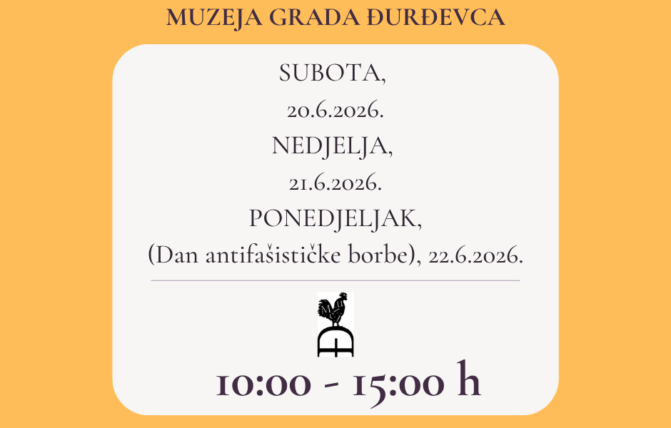 Radno vrijeme Muzeja Grada Đurđevca